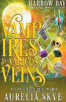 Vampires & Varicose Veins - Aurelia Skye - cover