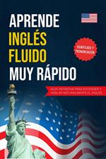 Aprende Inglés fluido muy rápido