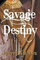 Savage Destiny - Jewel Adams - cover