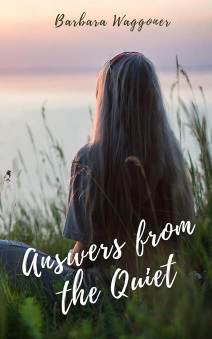 Answers from the Quiet