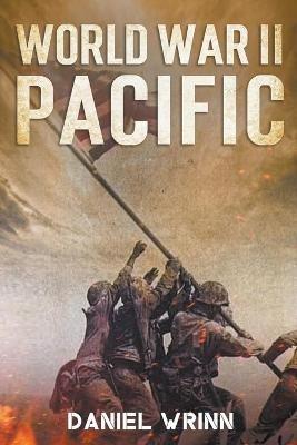 World War II Pacific - Daniel Wrinn - cover