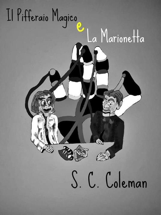 Il Pifferaio Magico e la Marionetta - S. C. Coleman - ebook