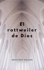 El rottweiler de Dios