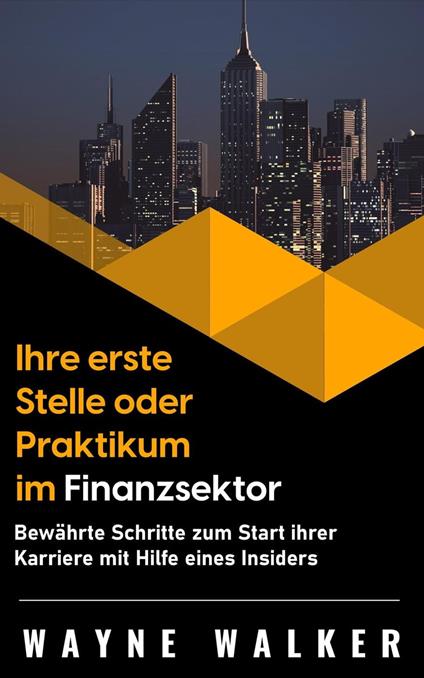 Ihre erste Stelle oder Praktikum im Finanzsektor