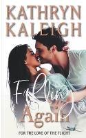 Falling Again - Kathryn Kaleigh - cover