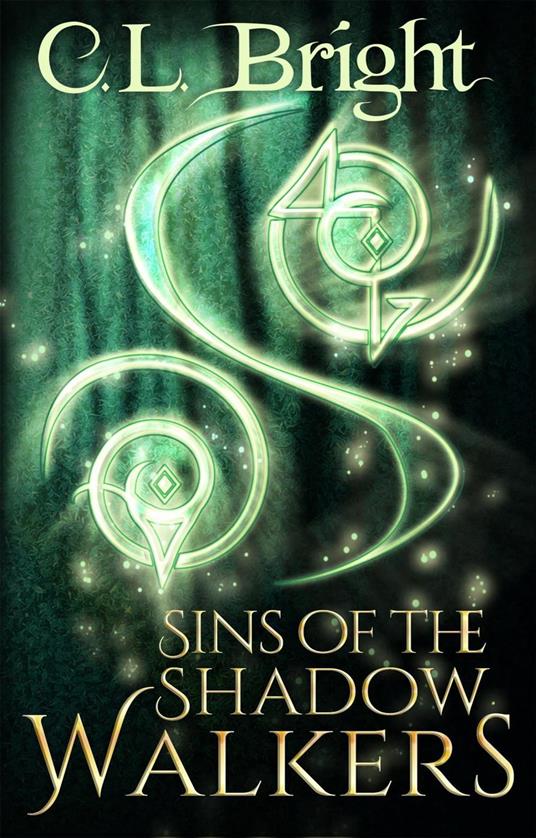 Sins of the Shadow Walkers - C.L. Bright - ebook
