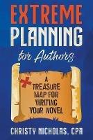 Extreme Planning for Authors - Christy Nicholas - cover