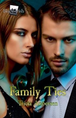 Family Ties - Tricia Andersen - cover