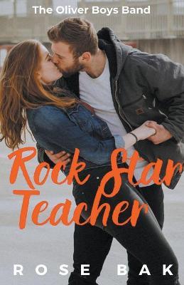 Rock Star Teacher - Rose Bak - cover