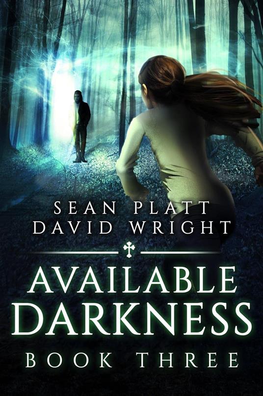 Available Darkness: Book Three