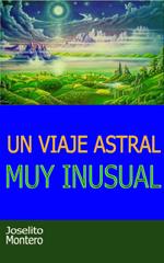 Un Viaje Astral Muy Inusual