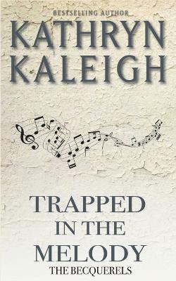 Trapped in the Melody - Kathryn Kaleigh - cover