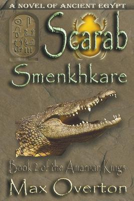 Scarab-Smenkhkare - Max Overton - cover