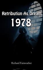 Retribution As Dream 1978