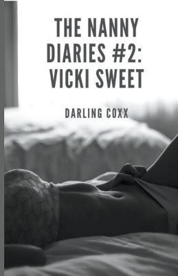 The Nanny Diaries #2: Vicki Sweet - Darling Coxx - cover