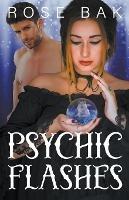 Psychic Flashes - Rose Bak - cover