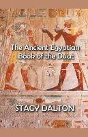 The Ancient Egyptian Bok of the Duat - Stacy Dalton - cover