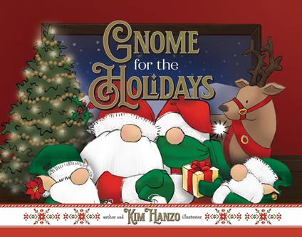 Gnome for the Holidays - Kim Hanzo - ebook