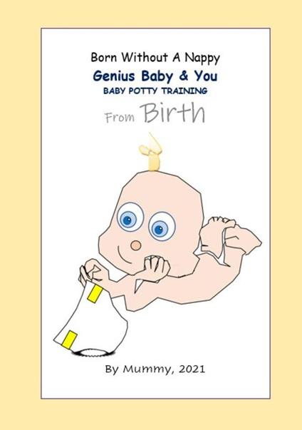 Born Without A Nappy, Genius Baby & You