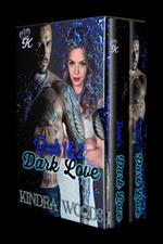 Dark Love Box Set: Book One and Two