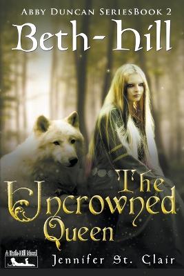 The Uncrowned Queen - Jennifer St Clair - cover