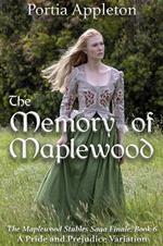 The Memory of Maplewood: A Pride and Prejudice Variation