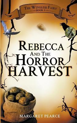 Rebecca and the Horror Harvest - Margaret Pearce - cover