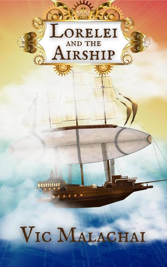 Lorelei and the Airship - Vic Malachai - ebook