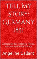 Tell My Story: Germany 1851