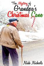 The Mystery of Grandpa's Christmas Cane