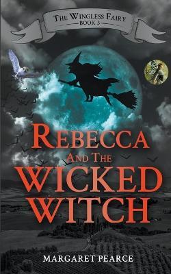 Rebecca and the Wicked Witch - Margaret Pearce - cover