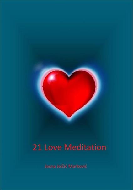 21 Love Meditation