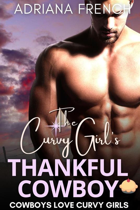 The Curvy Girl's Thankful Cowboy