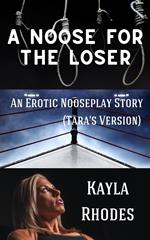 A Noose for the Loser: An Erotic Nooseplay Story