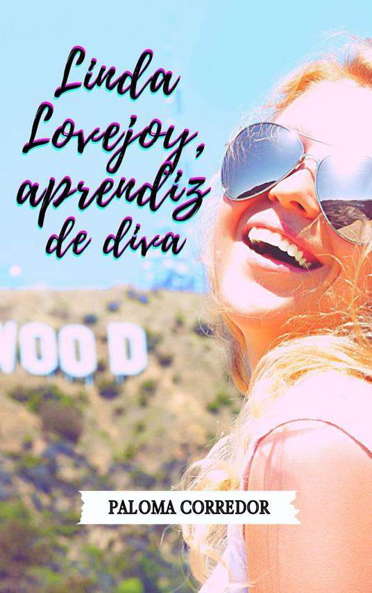 Linda Lovejoy, aprendiz de diva