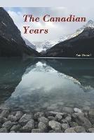 The Canadian Years - San Daniel - cover