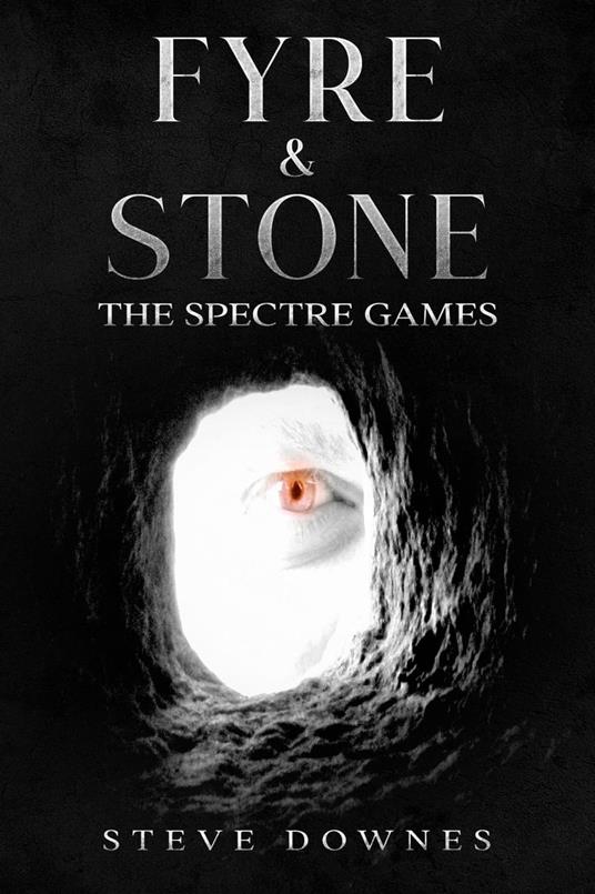 Fyre & Stone: The Spectre Games