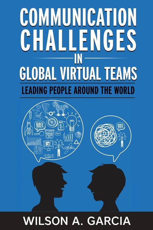 Communication Challenges in Global Virtual Teams