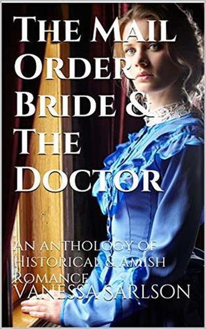 The Mail Order Bride & The Doctor