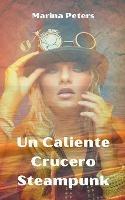 Un Caliente Crucero Steampunk - Marina Peters - cover