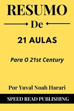 Resumo De 21 Aulas Para O 21st Century Por Yuval Noah Harari