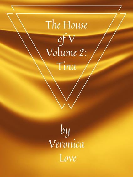 The House of V Volume 2: Tina