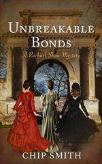 Unbreakable Bonds - A Rachael Shaw Mystery