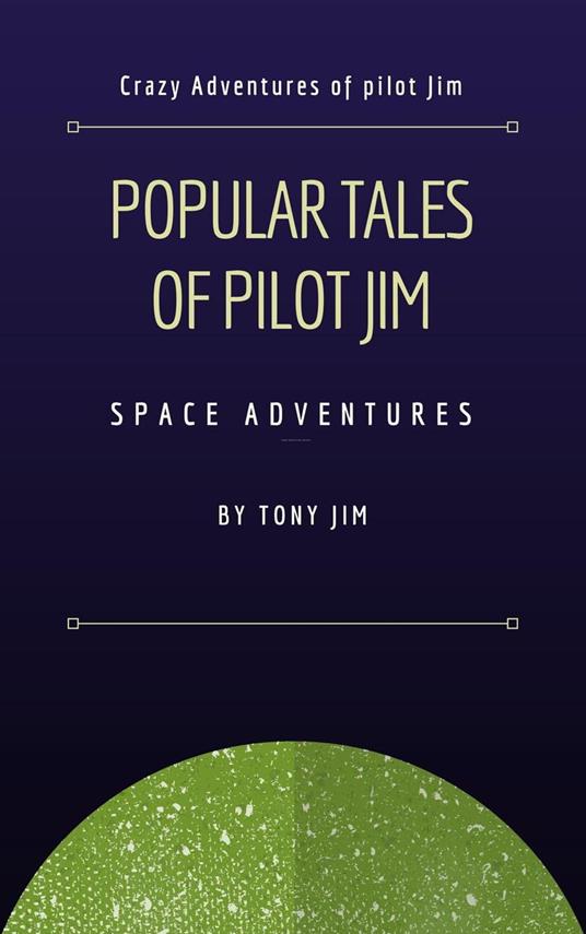 Popular Tales of Pilot Jim