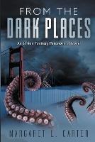 From the Dark Places - Margaret L Carter - cover