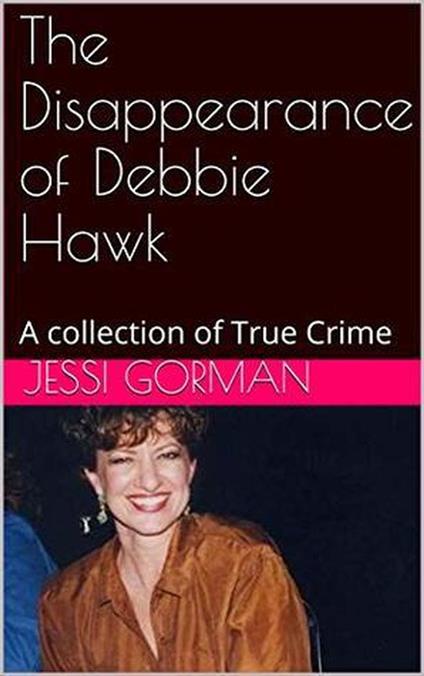 The Disappearance of Debbie Hawk