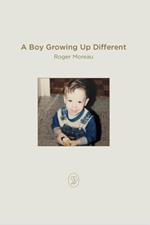 A Boy Growing Up Different