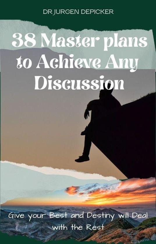 38 Master Plans to Achieve any Discussion