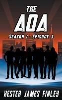 The AOA (Season 1: Episode 3) - Kester James Finley - cover