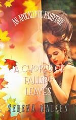 A Chorus of Falling Leaves